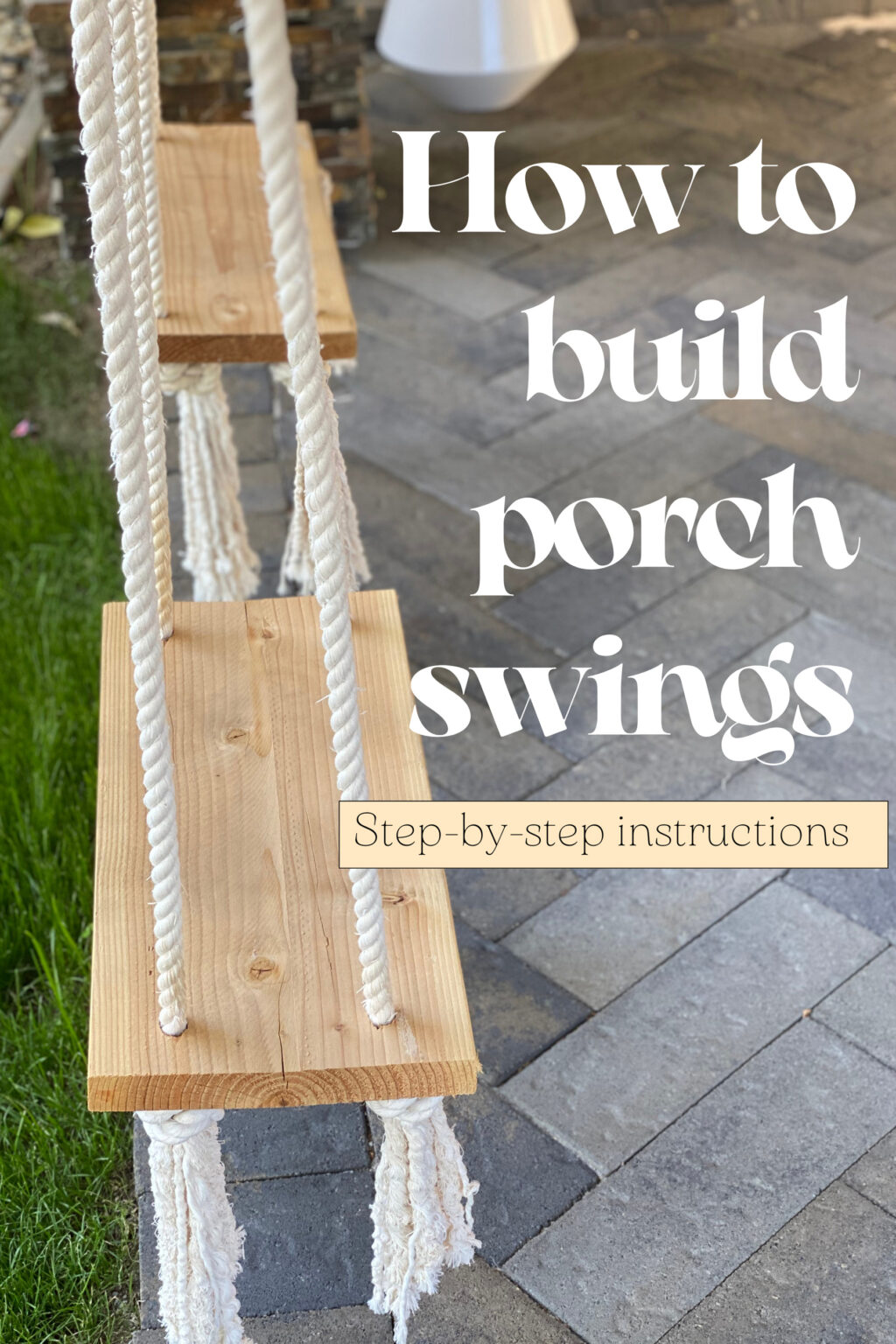 How I Made Easy DIY Rope Swings For The Front Patio - vhudgins